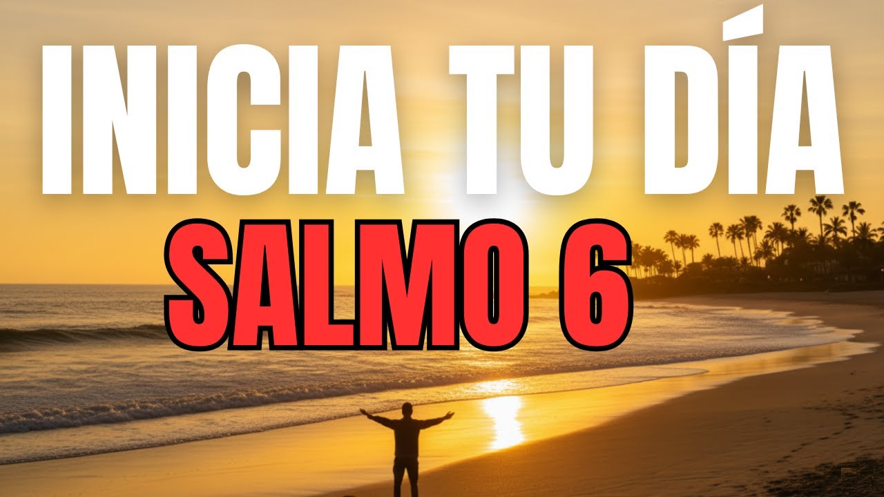 ORACIÓN PODEROSA DE LA MAÑANA con el SALMO 6 | Dios Escucha Tu Llanto y Te Sana Hoy”