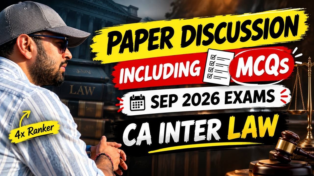 Sep 2026 Law Paper Analysis including MCQs | CA Harsh Gupta