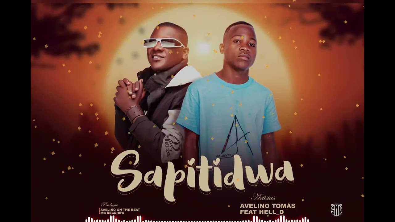 Avelino Tomás feat. Hell_D - Sapitidwa (official Audio)