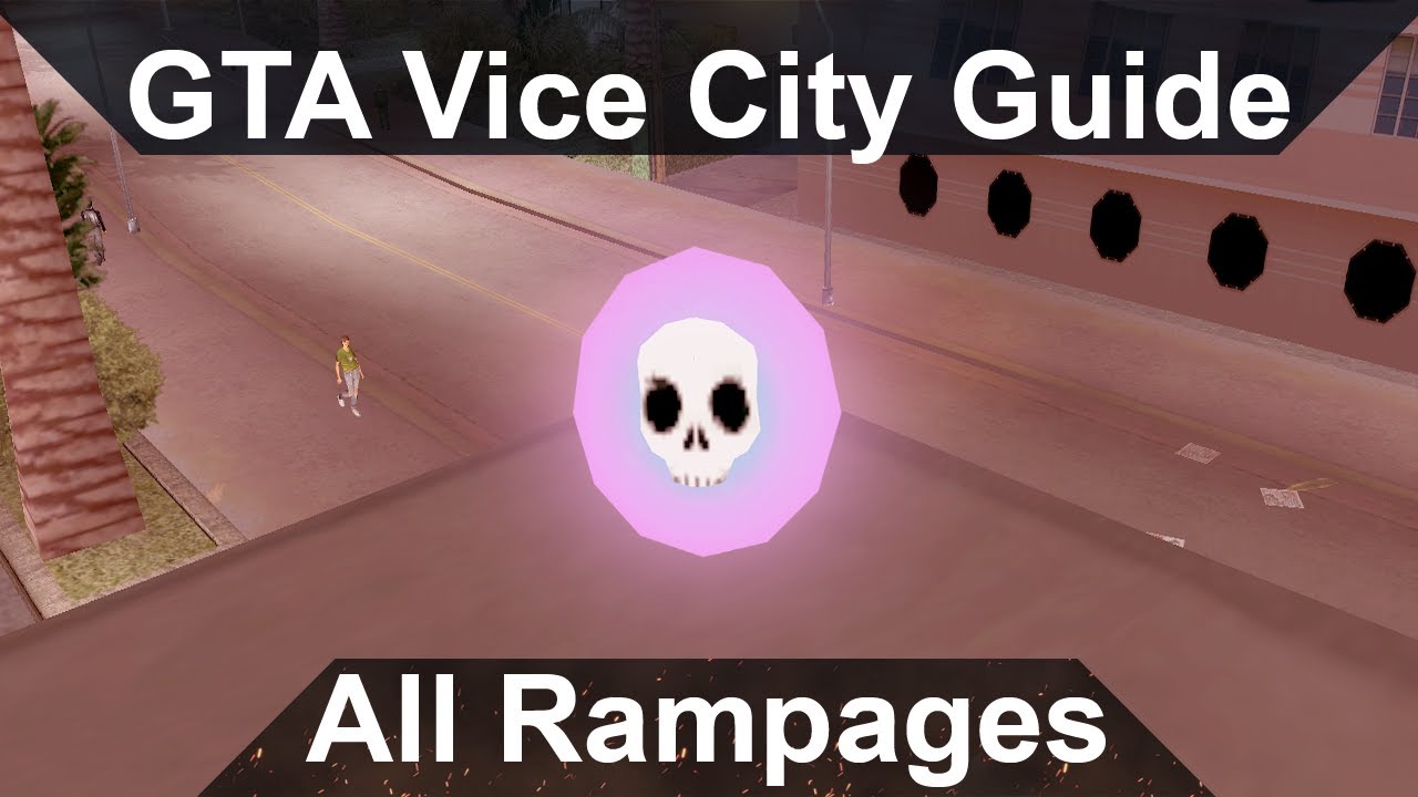 GTA Vice City Guide - All Rampages