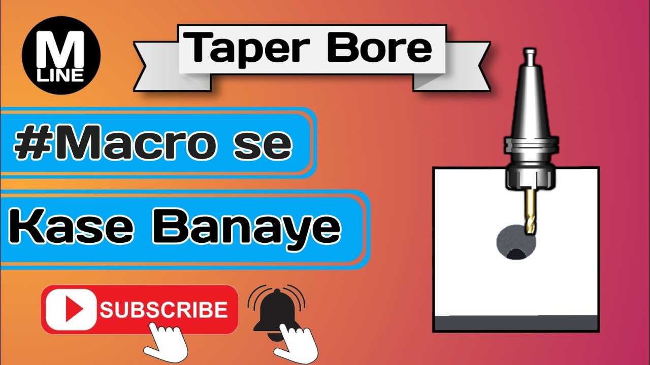 How to make taper bore in Vmc machine with macro command || Vmc Machine mein taper bore kase banaye 