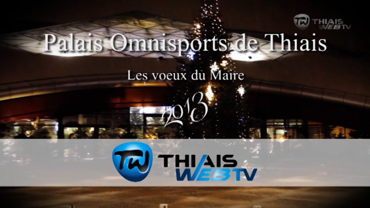 THIAIS Web TV- Vœux du Maire 2013