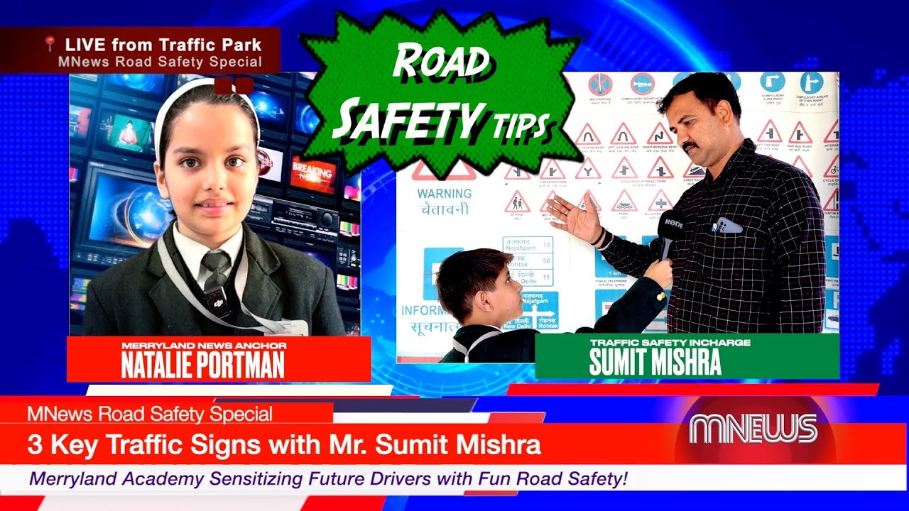 🚦 Smart Traffic Safety Tips for Kids | Merryland Academy | MNews Special 🎙️