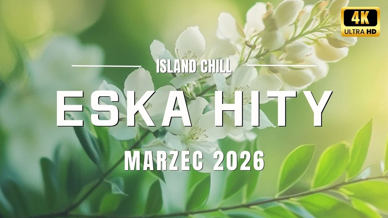 ESKA Hity na Czasie 📀 Marzec 2026 📀 Mega Hity Eska