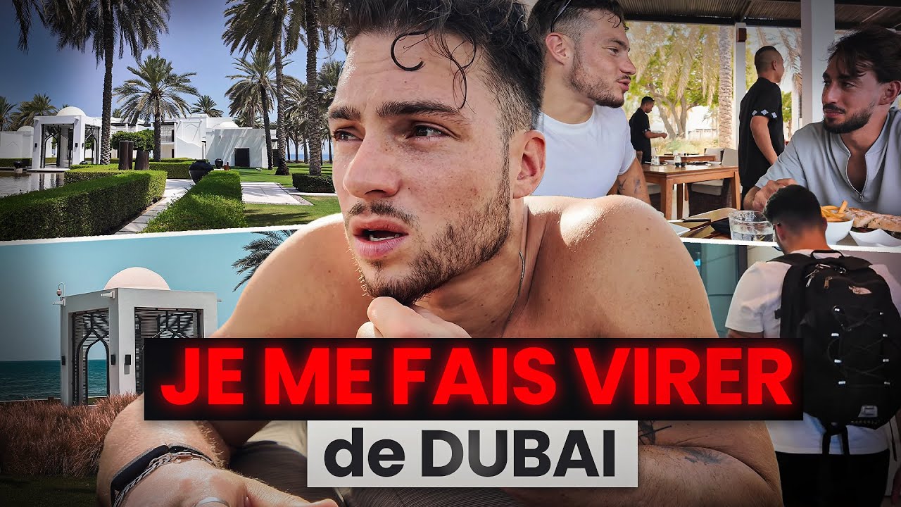 JE ME FAIS VIRER DE DUBAI