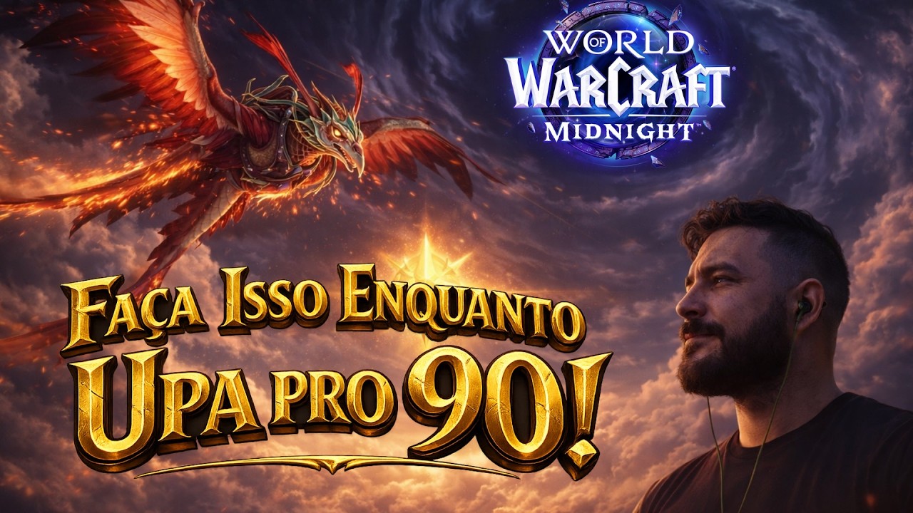 World of Warcraft - Midnight - Faça isso Enquanto Upa pro 90!