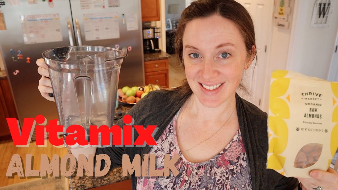 #259 | Vitamix Almond Milk