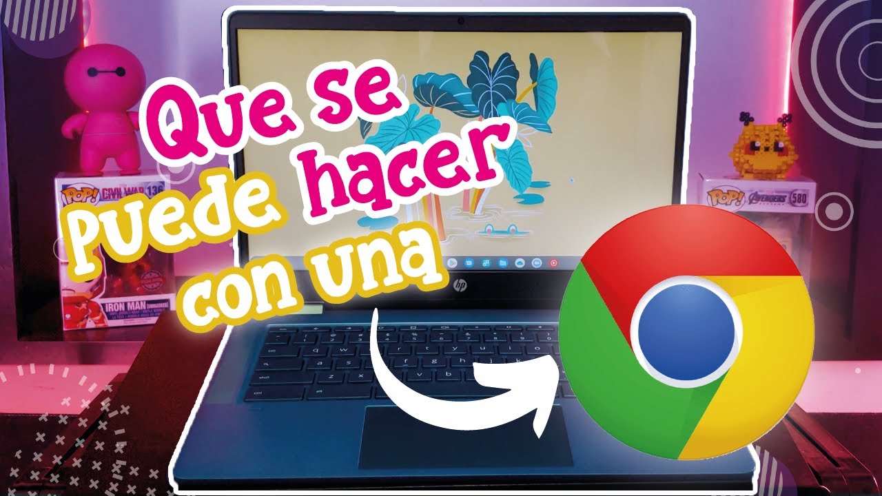 Que se puede hacer con una Chromebook 2022