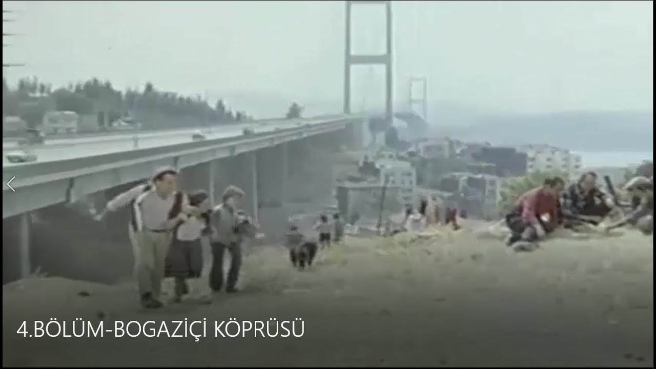 NOSTALJİ- Yeşilçam / Eski Türk Filmlerinde İSTANBUL  ''4.BÖLÜM-BOĞAZİÇİ KÖPRÜSÜ''
