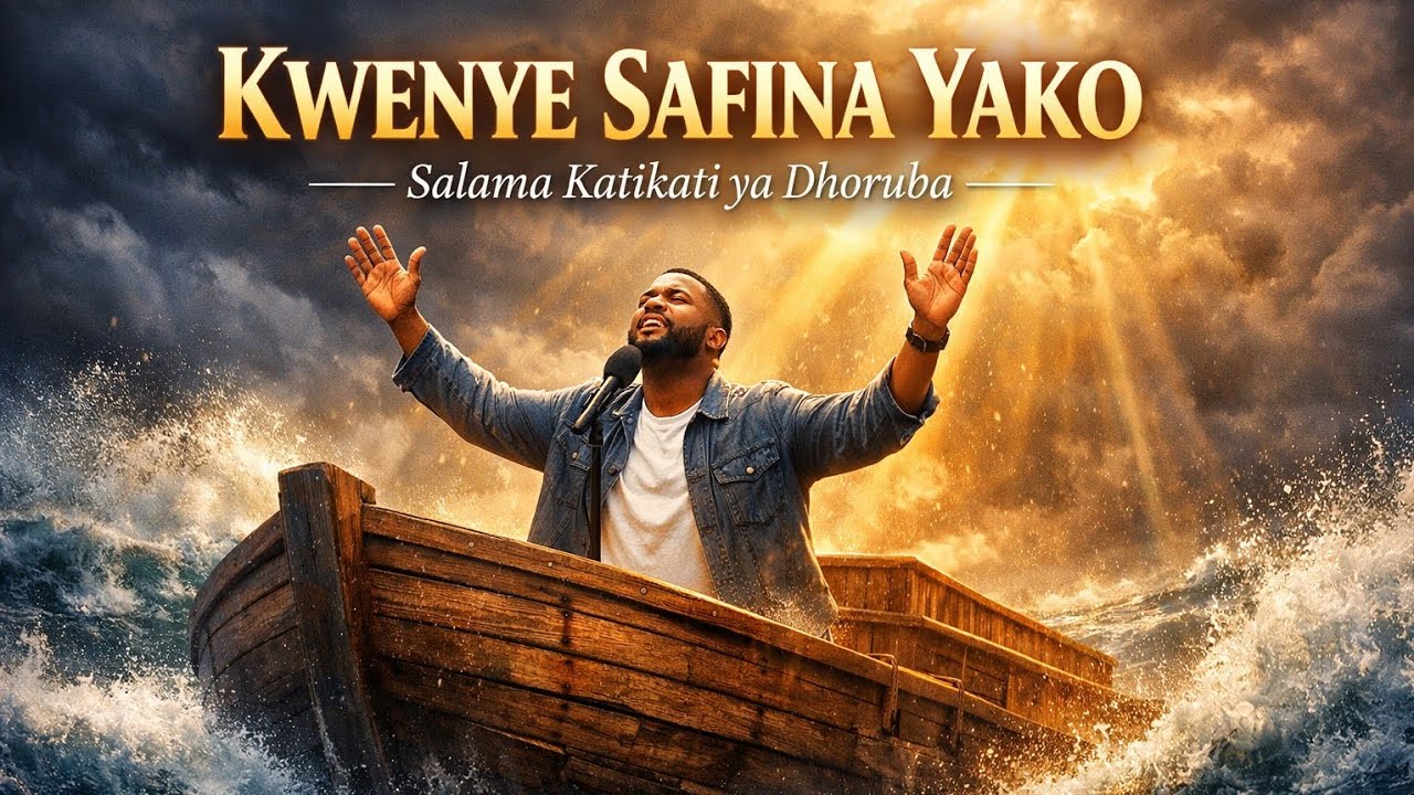 Kwenye Safina Yako | Powerful Swahili Praise and Worship Song 2026 | Nyimbo za Kuabudu zenye Nguvu