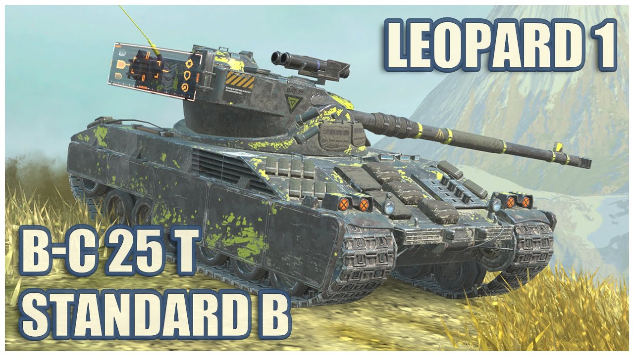 B-C 25 t, Leopard 1 & Standard B • WoT Blitz Gameplay