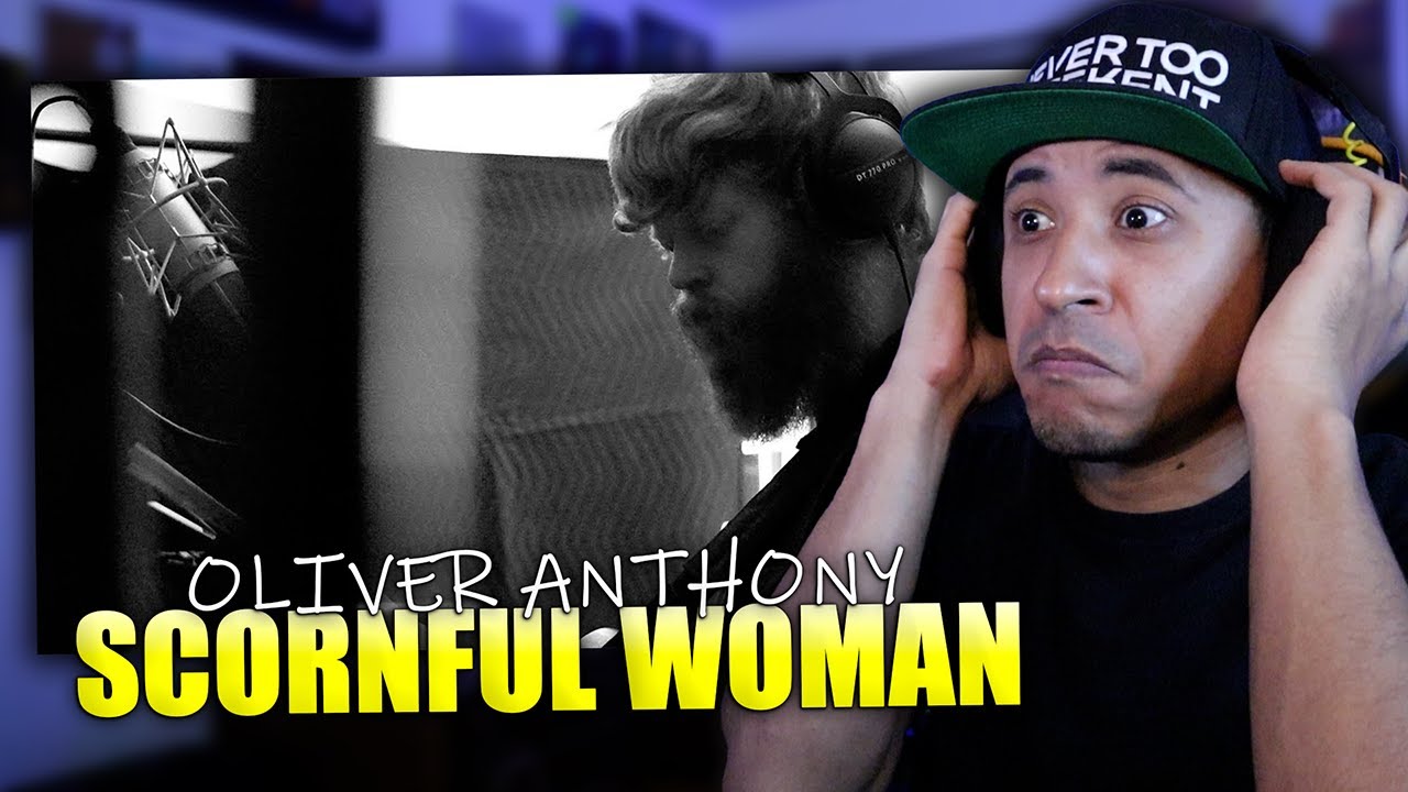 Oliver Anthony Music - Scornful Woman (Reaction)
