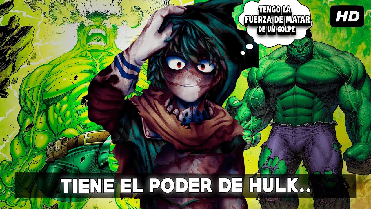 QHPS Izuku Tenia Todos Los Poderes De Hulk?