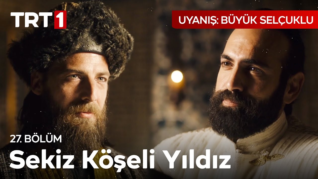 Sekiz Köşeli Yıldızın Anlamı! - Uyanış Büyük Selçuklu 27. Bölüm