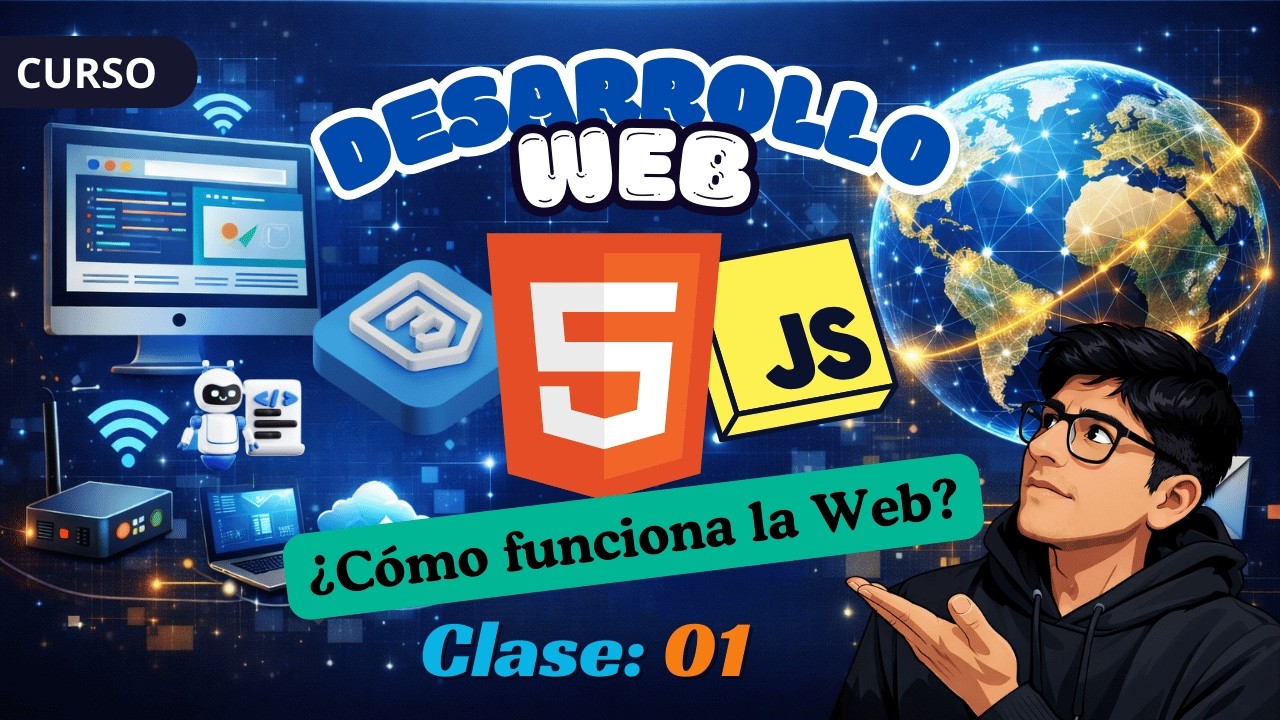 🚀Curso de Desarrollo Web desde Cero 2026 🌐 | Clase 01: ¿Cómo funciona la Web?