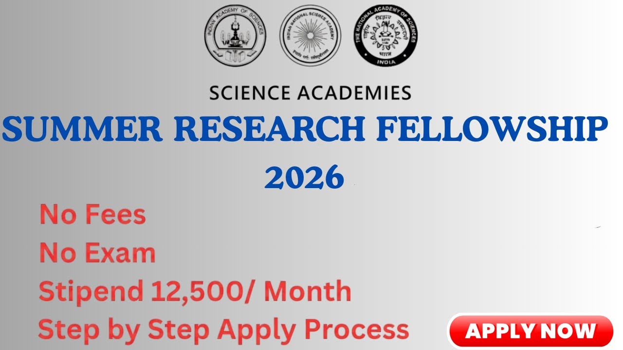 Indian Academy of Science - Summer Research Fellowship -2026|| B.Sc, M.Sc, B Tech, M Tech, -Apply