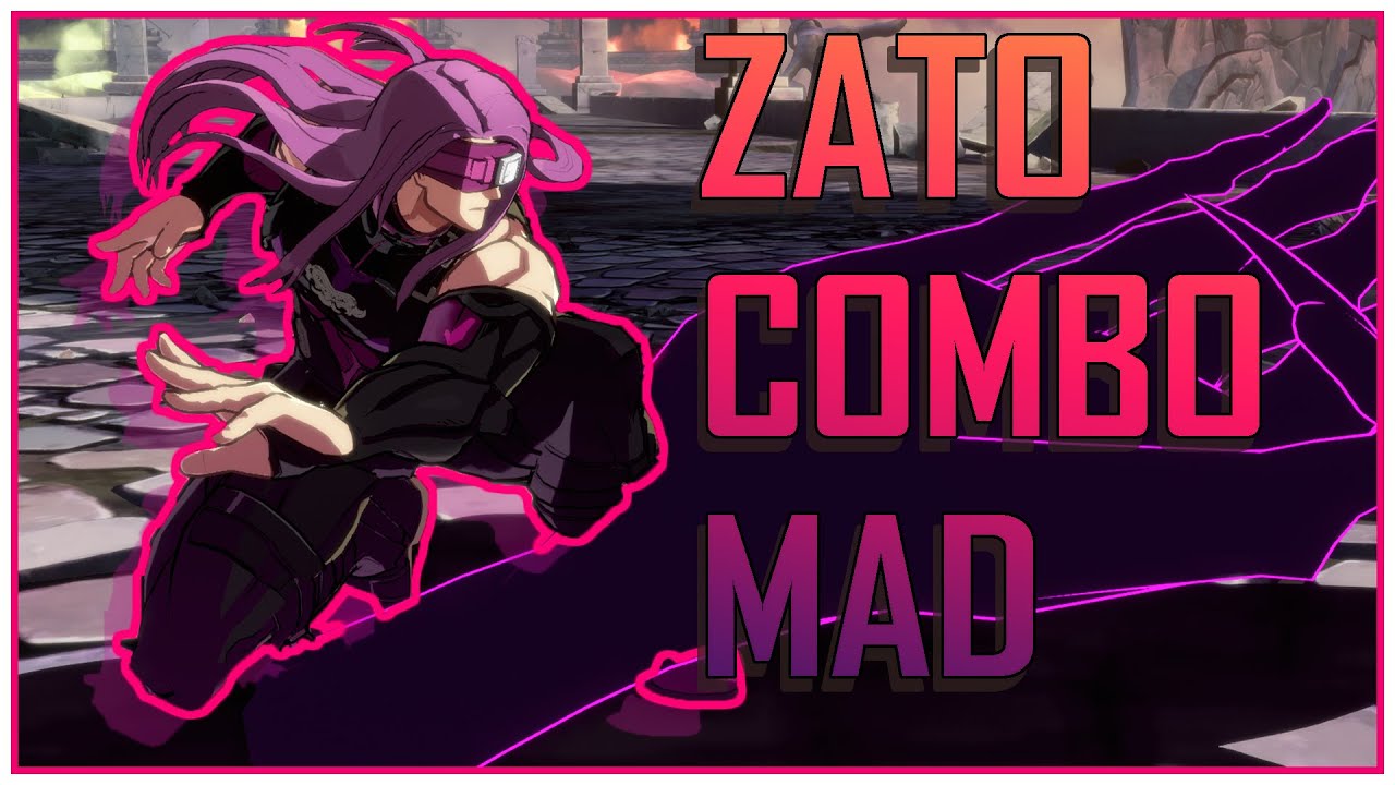 Zato-1 Combo MAD | Guilty Gear -STRIVE- | 500 Sub Special!