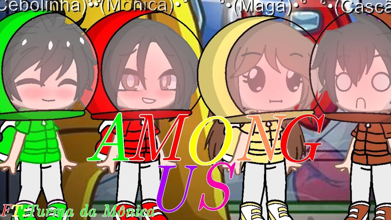 [Turma da Mônica 🍉☂️] •Among Us (Especial 1 ano de canal)• [LoliFlix]