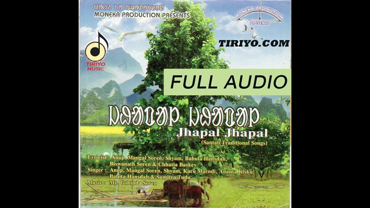 Cheta Tola - a new santali traditional song | JHAPAL JHAPAL | TIRIYO MUSIC | tiriyo.com