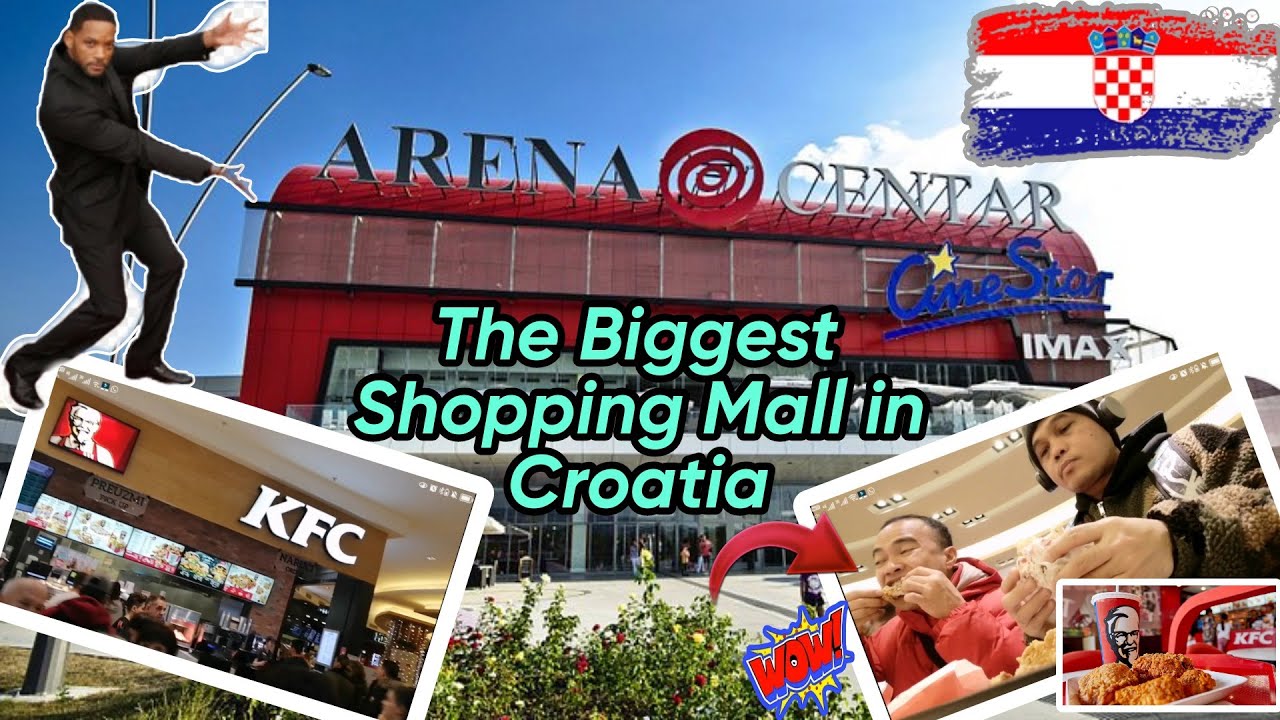 BIGGEST SHOPPING MALL IN CROATIA/ARENA CENTAR ZAGREB CROATIA/KFC SUPER DELICIOUS
