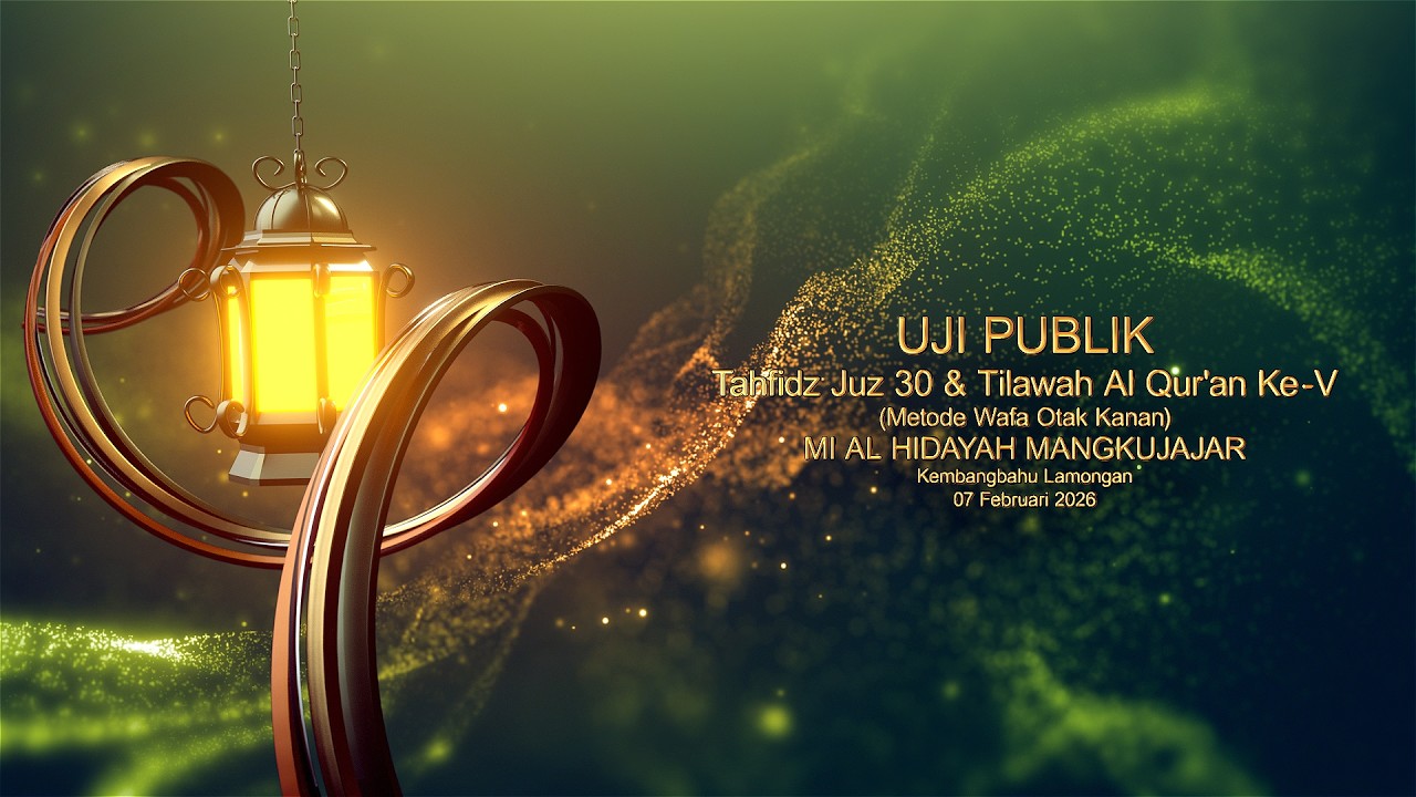 3 Munaqosah Tahfidz Juz 30 & Tilawah Al Qur'an Ke-V 2026