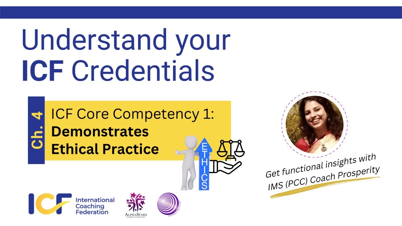 ICF CC1: Demonstrates Ethical Practice