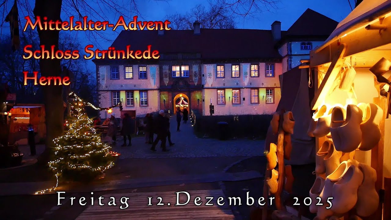Mittelalter Weihnachtsmarkt Herne - Schloss Strünkede - Freitag 12. Dezember 2025