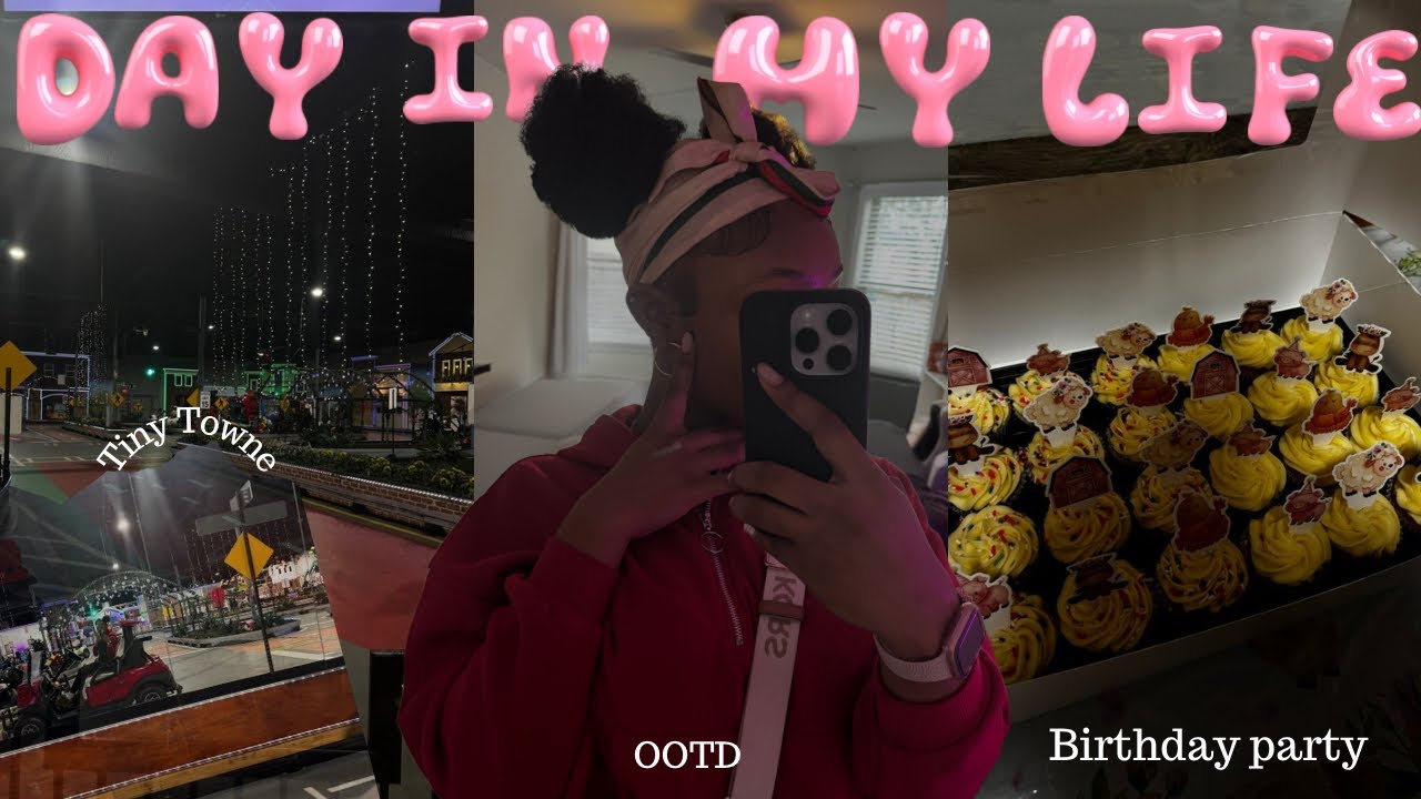 DAY IN MY LIFE ☆ | *spend the day with me * | Birthday party, ootd, tiny towne, cooking, hair, etc