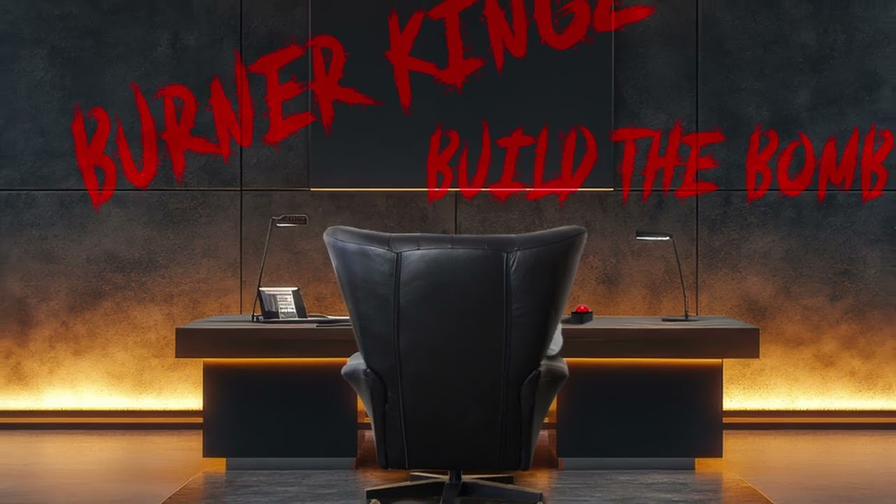 Burner Kingz - Build the Bomb