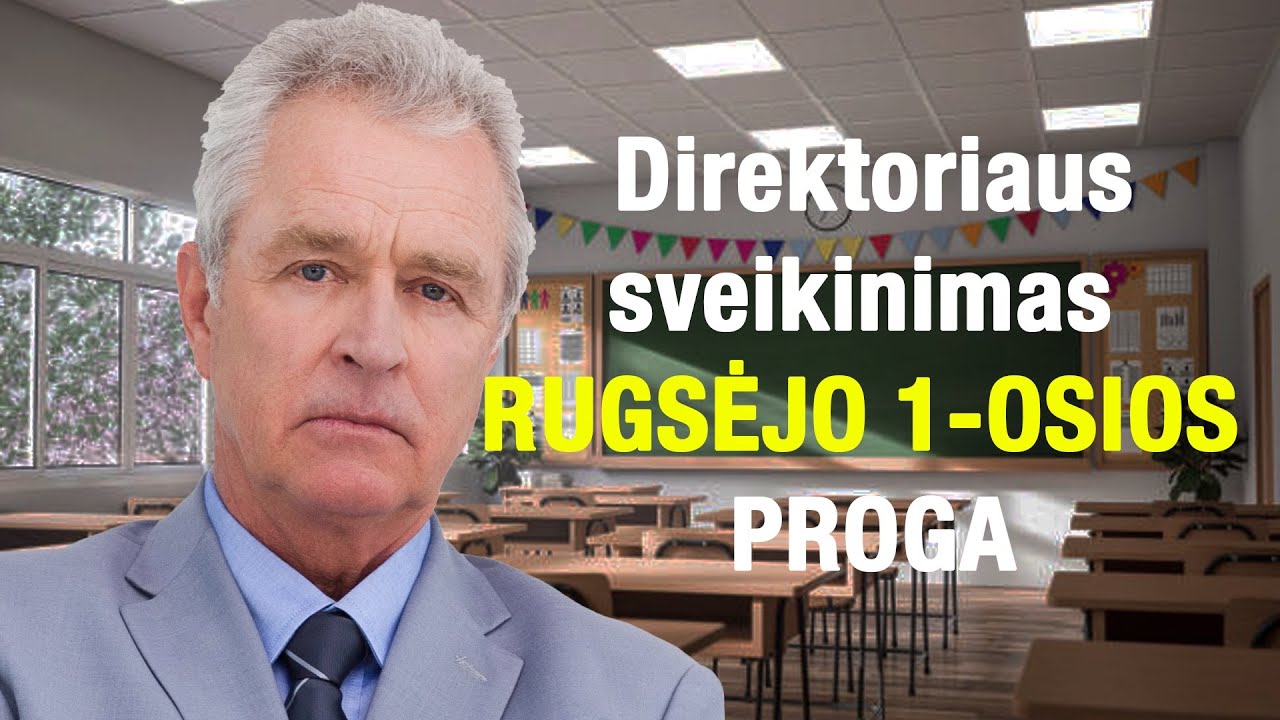 Direktorius tradici&scaron;kai sveikina su rugsėjo 1-ąja