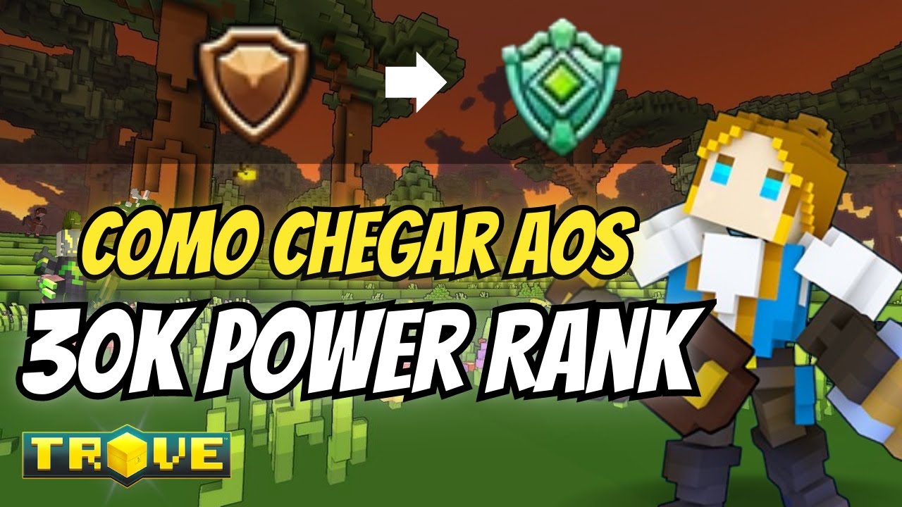 Como chegar aos 30 mil de Power Rank no Trove em pouco tempo! SUPER DICA