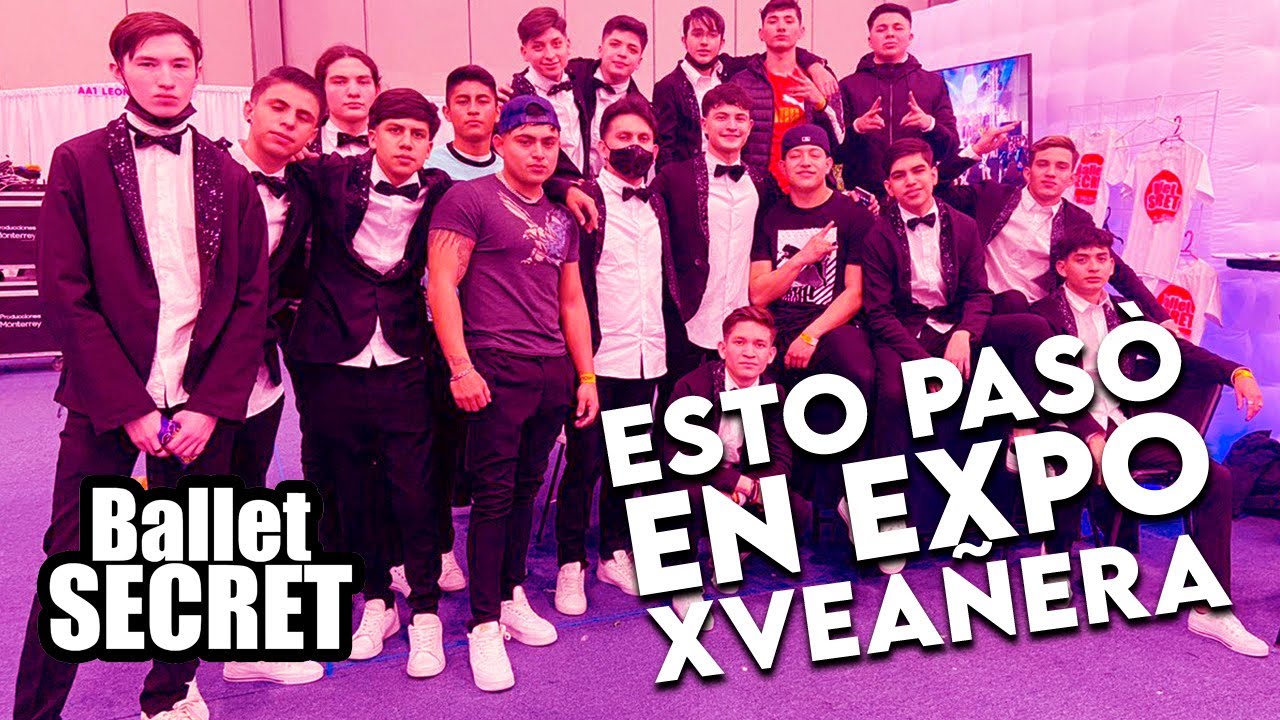 Esto Paso En Expo XVañera | SECRET BALLET