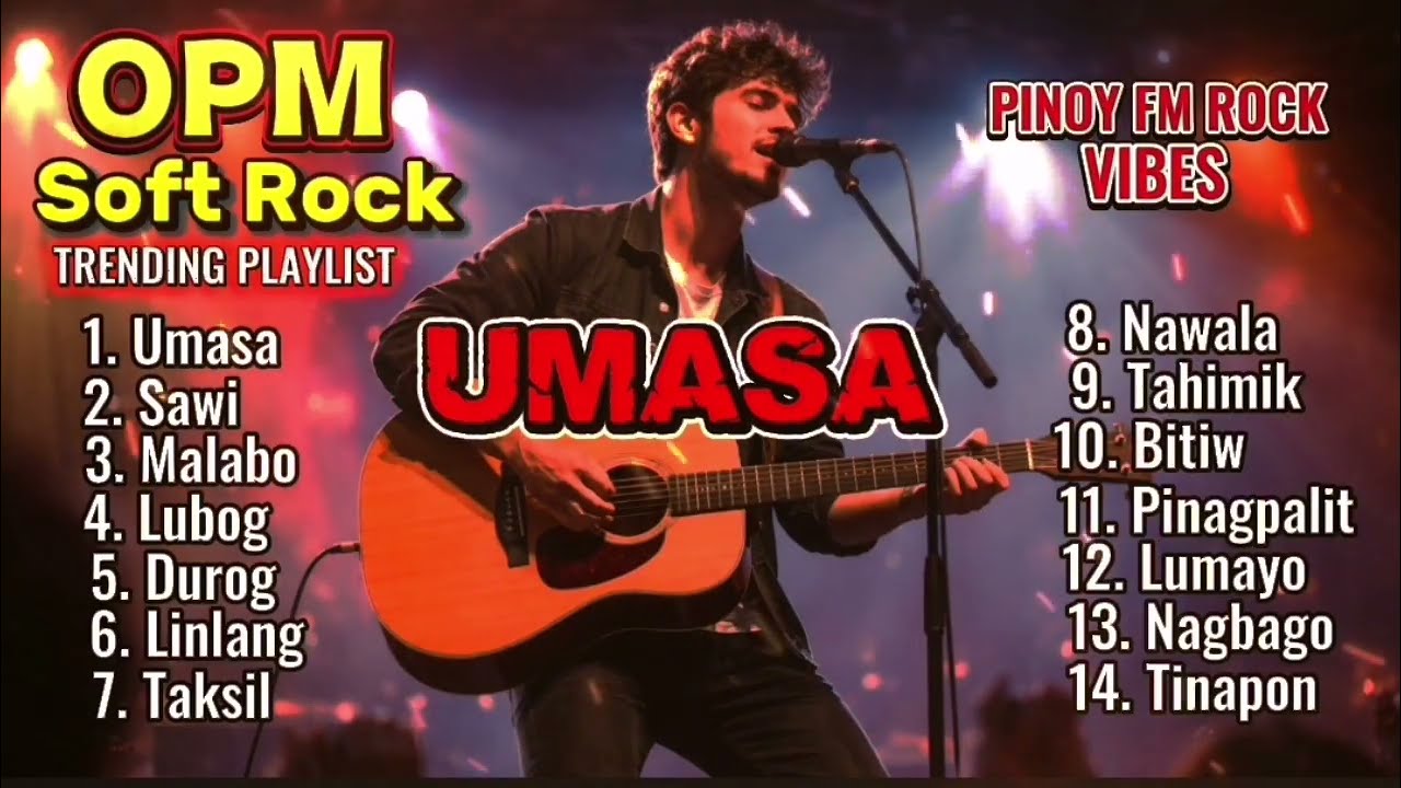 PUSONG UMASA II OPM PINOY HUGOT HITS SONG PLAYLIST