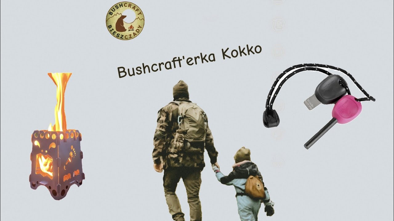 Bieszczady 2024 - Kokko mała Bushcraft'erka.