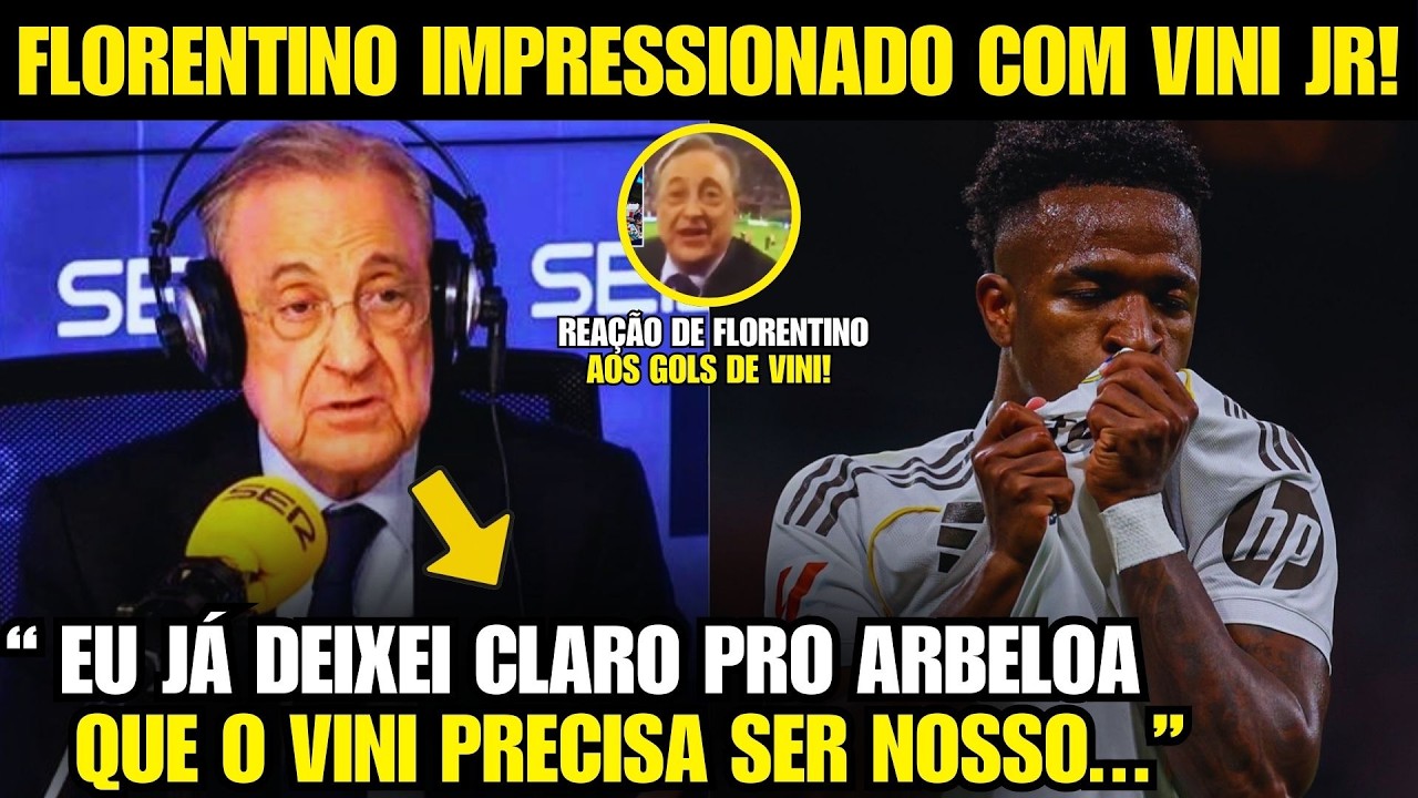 🚨NOSSA! OLHA A FORTE DECLARAÇÃO DE FLORENTINO APÓS SHOW DE VINICIUS JR NO REAL!