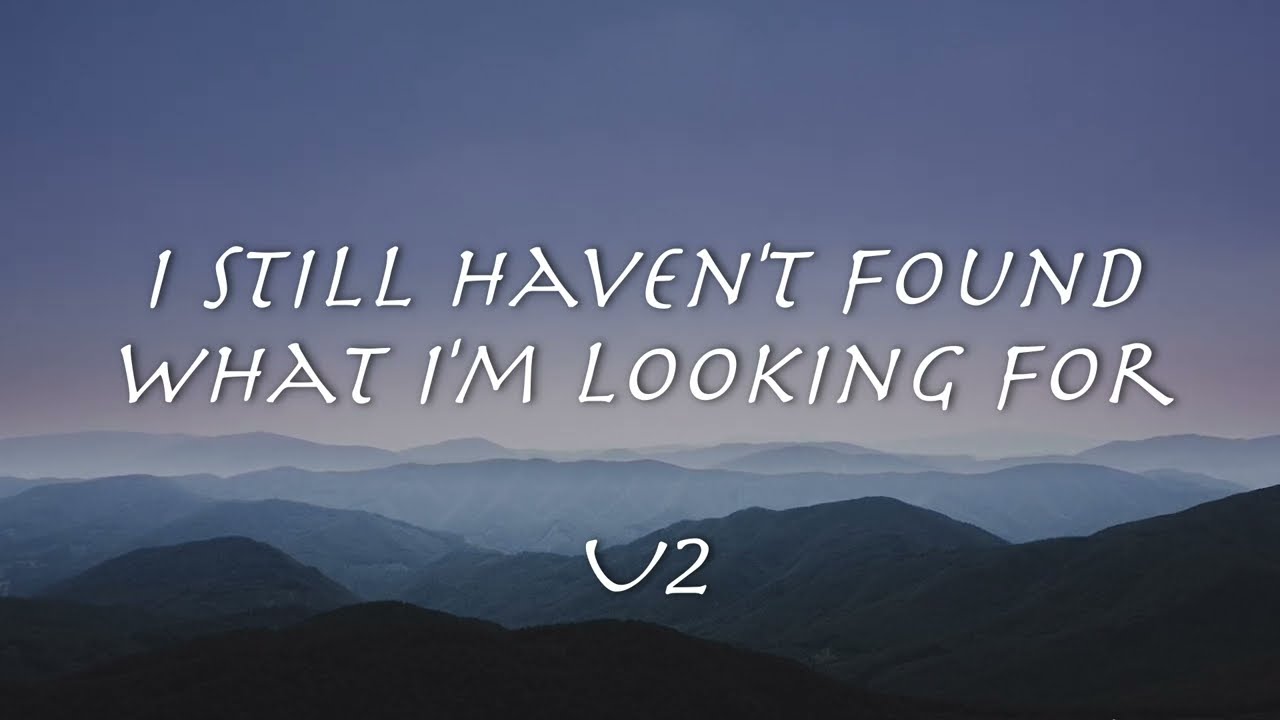 I Still Haven't Found What I'm Looking For - U2【和訳】「終わりなき旅」1987年