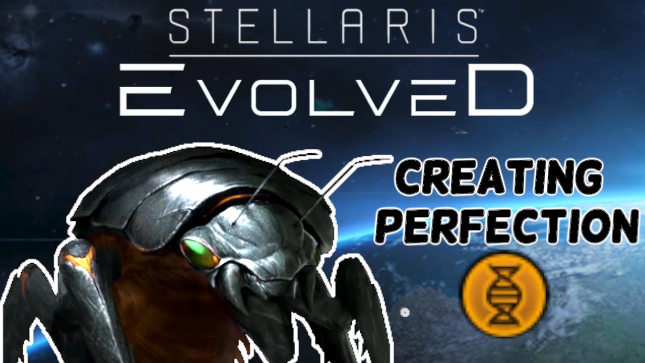 Совершенство в Stellaris Evolved | Модифицированный игровой процесс | Stellaris 3.2