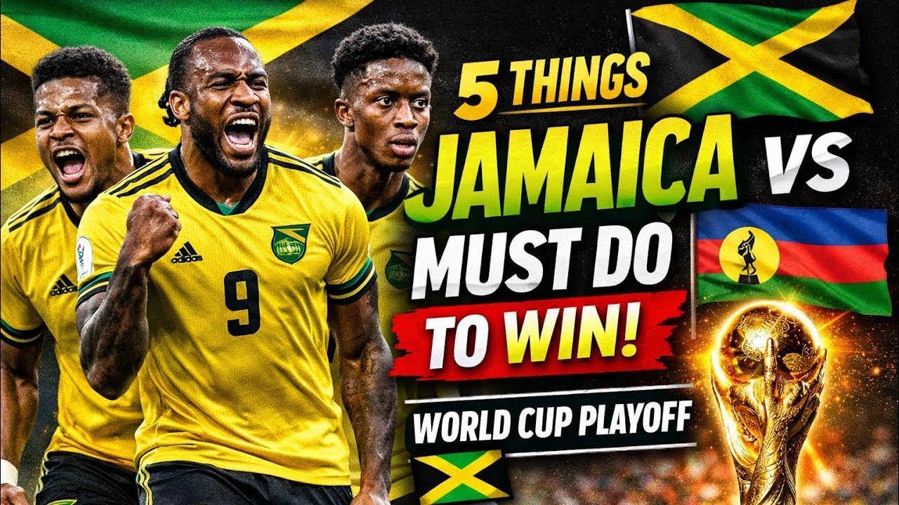 Jamaica vs New Caledonia 5 Things Jamaica Must Do To Beat New Caledonia