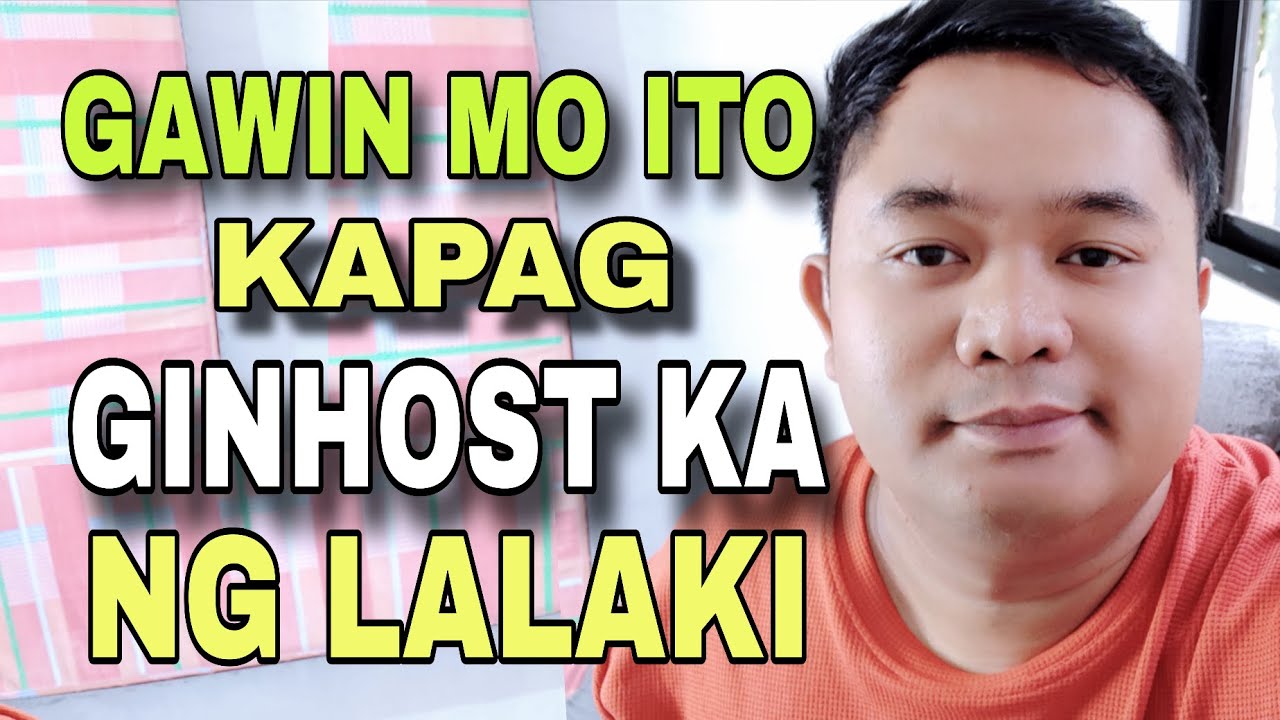 ANO ANG DAPAT GAWIN KAPAG GINHOST KA NG LALAKI