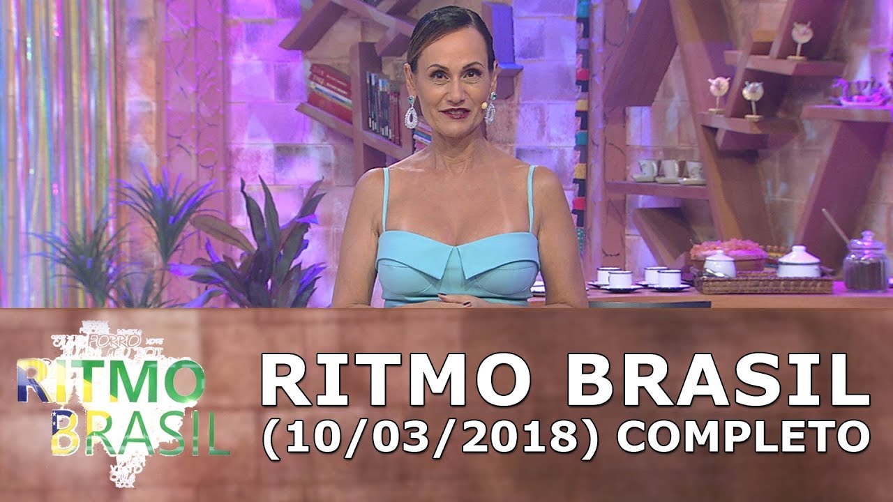 Ritmo Brasil (10/03/18) | Completo