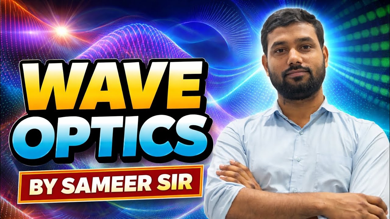 WAVE OPTICS | Lec 4 | #viral #physicsacademy #physics #waveoptics #neet2026 #youtube 
