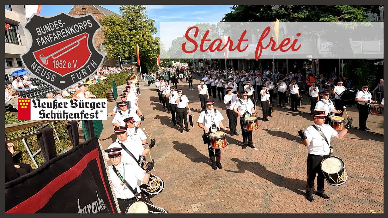 Bundesfanfarenkorps Neuss Furth - Start Frei - Neusser B&uuml;rger Sch&uuml;tzenfest Montag 2022