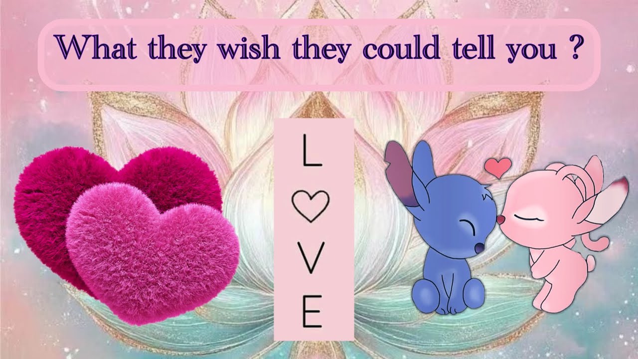 🥰💌What they wish they could tell you ?🌹❤️‍🔥