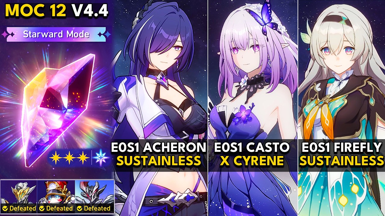 E0S1 Acheron, E0S1 Castorice, E0S1 Firefly | MOC 12 Starward Mode | HSR 4.4