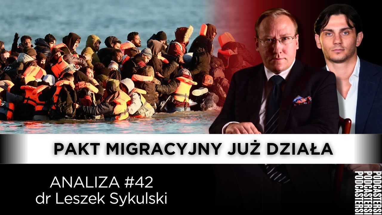 PAKT MIGRACYJNY - KONIEC ZŁUDZEŃ? URODZINY TRUMPA TO TYLKO PRZYKRYWKA? | dr Leszek Sykulski