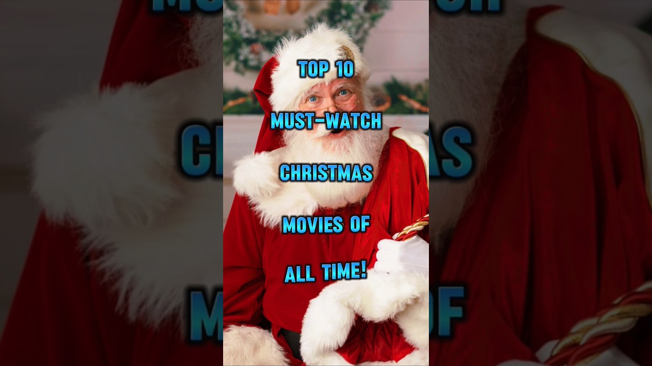 Top 10 BEST Christmas Movies of ALL TIME! (Festive Watchlist) 🎉