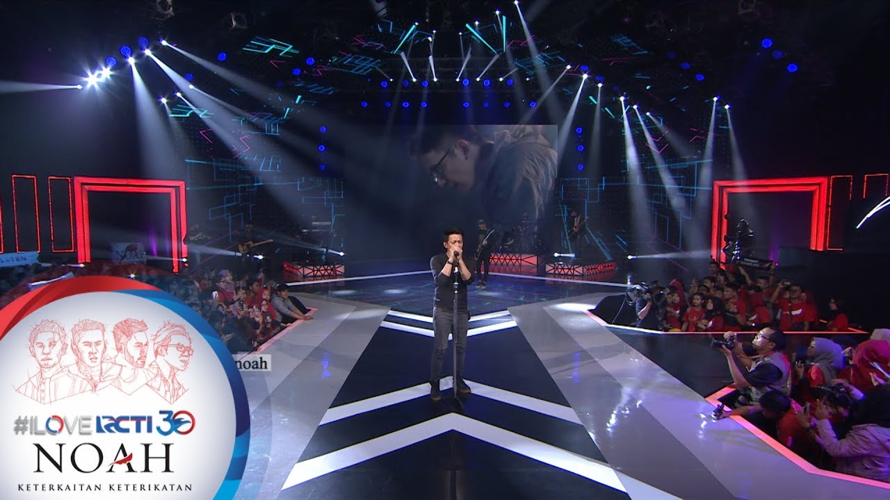 I LOVE RCTI 30 NOAH - 