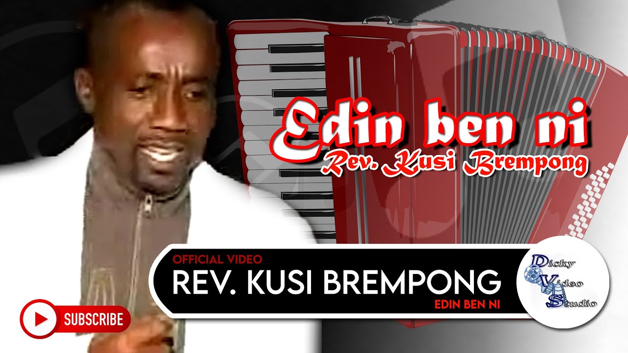 Reverend Kusi Brempong (a.k.a Kusi Berko) - Edin ben ni (Official Video)