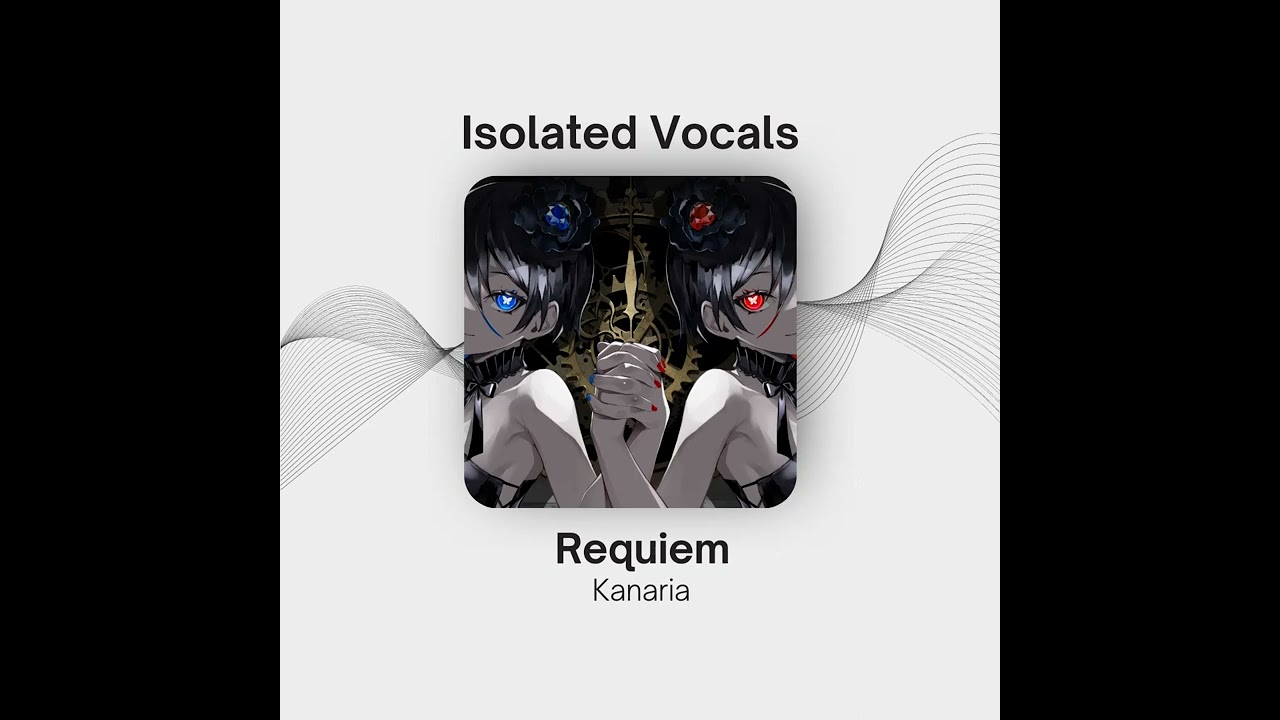 Requiem – Kanaria | Vocal Only