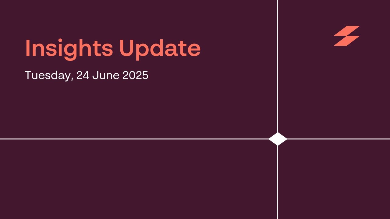 Insights Update June 2025
